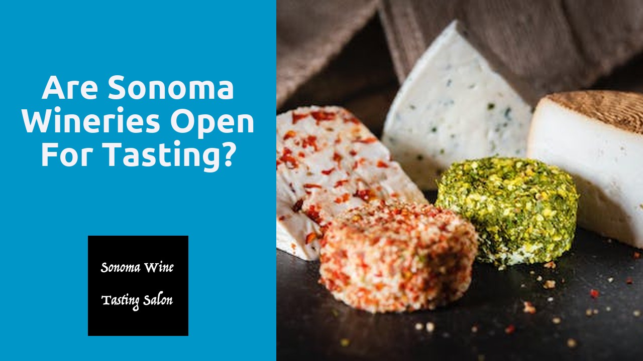 Are Sonoma Wineries Open For Tasting?