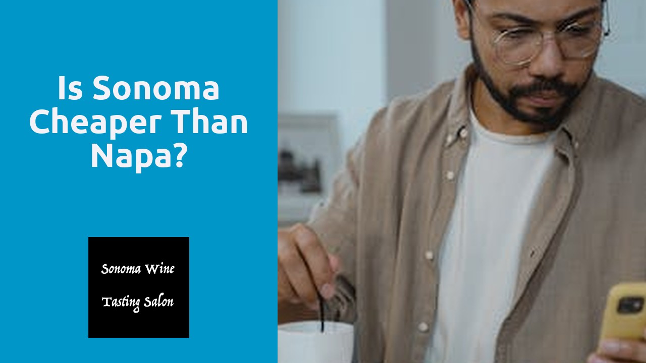 Is Sonoma Cheaper Than Napa?